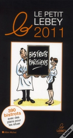 Capa do artigo Le Petit Lebey Des Bistrots Parisiens (Édition 2011)