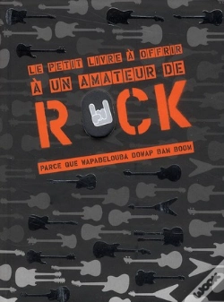 Capa do artigo Le Petit Livre A Offrir A Amateur De Rock