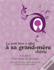 Capa do artigo Le Petit Livre À Offrir À Sa Grand-Mère Chérie À La Place D