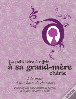 Capa do artigo Le Petit Livre À Offrir À Sa Grand-Mère Chérie À La Place D'Une Boîte De Chocolats