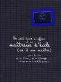 Le Petit Livre À Offrir À Sa Maîtresse D'École (Ou À Son Maître) - Preview