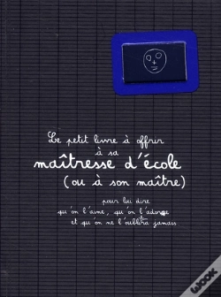 Capa do artigo Le Petit Livre À Offrir À Sa Maîtresse D'École (Ou À Son Maître)