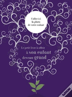 Capa do artigo Le Petit Livre A Offrir A Son Enfant Devenu Grand