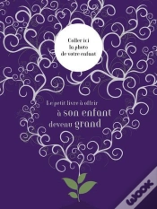 Capa do artigo Le Petit Livre A Offrir A Son Enfant Devenu Grand