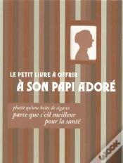 Capa do artigo Le Petit Livre À Offrir À Son Papi Adoré...