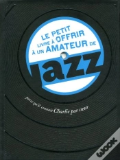 Capa do artigo Le Petit Livre À Offrir À Un Amateur De Jazz