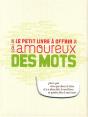 Le Petit Livre À Offrir À Un Amoureux Des Mots - Preview