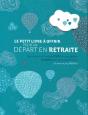 Le Petit Livre À Offrir Pour Un Départ En Retraite - Preview