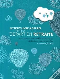 Capa do artigo Le Petit Livre À Offrir Pour Un Départ En Retraite