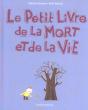 Le Petit Livre De La Mort Et De La Vie - Preview