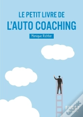 Le Petit Livre De L'Auto-Coaching (2e Édition)