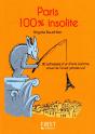 Le Petit Livre De Paris 100% Insolite - Preview