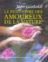 Le Petit Livre Des Amoureux De La Nature