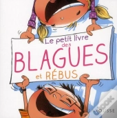 Le Petit Livre Des Blagues Et Rebus