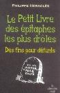 Le Petit Livre Des Épitaphes Les Plus Droles ; Des Fins Pour Défunts - Preview
