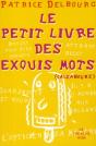 Le Petit Livre Des Exquis Mots - Preview