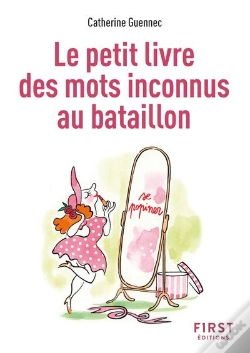 Capa do artigo Le Petit Livre Des Mots Inconnus Au Bataillon (2e Édition)
