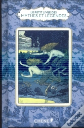 Le Petit Livre Des Mythes Et Legendes