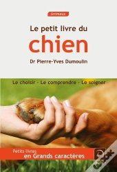Le Petit Livre Du Chien (Grands Caracteres)