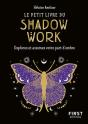 Le Petit Livre Du Shadow Work : Explorez Et Assumez Votre Part D'Ombre - Preview