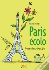 Capa do artigo Le Petit Livre; Paris Écolo ; Vivons Mieux, Vivons Bio !