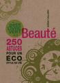 Le Petit Livre Vert De La Beauté ; 250 Astuces Pour Un Éco Style De Vie - Preview