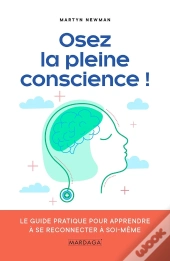Le Petit Manuel De La Pleine Conscience - 15 Cles Pour Apprendre A Mediter