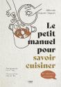 Le Petit Manuel Pour Savoir Cuisiner - Preview