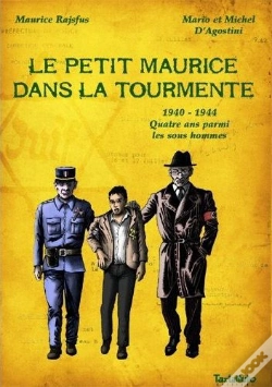 Capa do artigo Le Petit Maurice Dans La Tourmente ; 1940-1944, Quatre Ans Parmis Les Sous Hommes