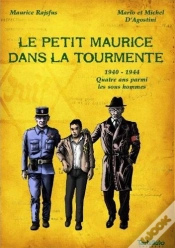 Capa do artigo Le Petit Maurice Dans La Tourmente ; 1940-1944, Quatre Ans Parmis Les Sous Hommes