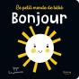 Le Petit Monde De Bébé- Bonjour - Preview