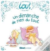Le Petit Monde De Lou Tome 2 : Un Dimanche De Rien Du Tout