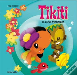 Capa do artigo Le Petit Monde De Tikiti ; Le Corail Empoisonné