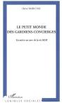 Le Petit Monde Des Gardiens-Concierges ; Un Métier Au Coeur De La Vie Hlm - Preview