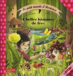 Capa do artigo Le Petit Monde D'Hortense- 4 Belles Histoires