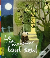 Le Petit Monsieur Tout Seul