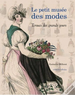 Capa do artigo Le Petit Musée Des Modes ; Tenues Des Grands Jours