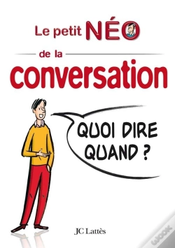 Capa do artigo Le Petit Néo De La Conversation ; Quoi Dire Quand ?