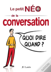 Capa do artigo Le Petit Néo De La Conversation ; Quoi Dire Quand ?