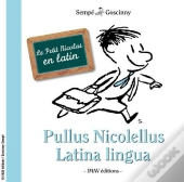 Le Petit Nicolas En Latin - Pullus Nicolellus