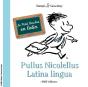Le Petit Nicolas En Latin - Pullus Nicolellus - Preview