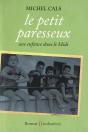 Le Petit Paresseux ; Une Enfance En Languedoc - Preview