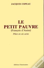 Le Petit Pauvre (Francois D' Assise)