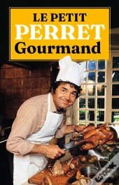 Le Petit Perret Gourmand - Pierre Perret