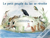 Le Petit Peuple Du Lac Se Révolte