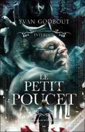 Le Petit Poucet - Les Contes Interdits