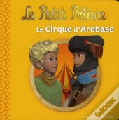 Le Petit Prince T.7 ; Le Cirque D'Arobase