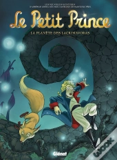 Le Petit Prince Tome 13 ; La Planète Des Lacrimavoras