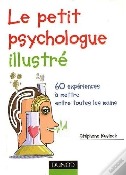 Capa do artigo Le Petit Psychologue Illustré ; 60 Expériences À Mettre Entre Toutes Les Mains