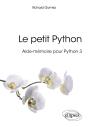 Le Petit Python ; Aide-Mémoire Pour Python 3 - Preview